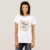 Thuis Is Waar Moeder Is T-shirt (Voorkant volledig)