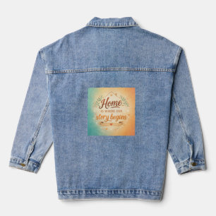 Thuis is waar ons verhaal begint denim jacket