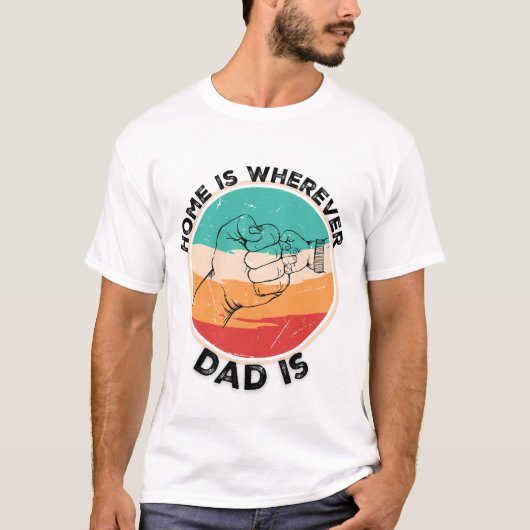 Thuis is waar papa is t-shirt (Voorkant)