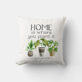 Thuis is waar u het Plant | PLANTEN Kussen