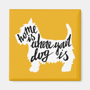 Thuis is waar uw hond is magneet