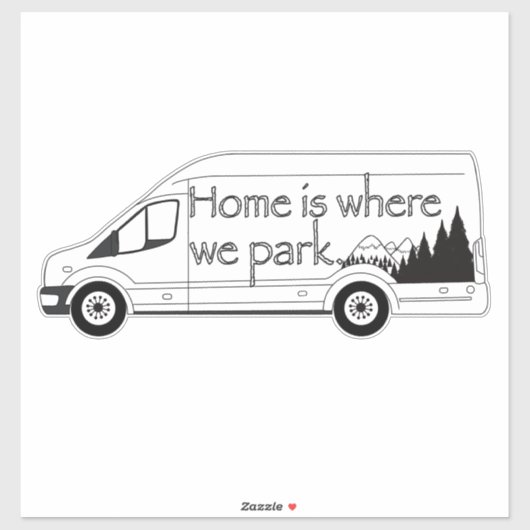 Thuis is waar we Camper Van parkeren Sticker (Vel)