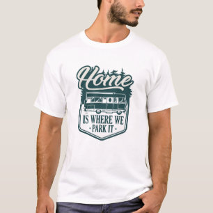 Thuis is waar we het parkeren t-shirt