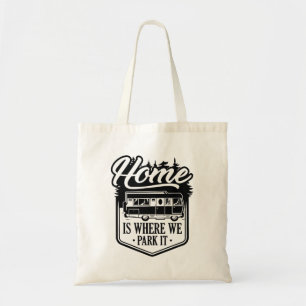 Thuis is waar we het parkeren tote bag