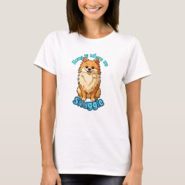 Thuis is waar we knuffelen - Schattige Pomeranian  T-shirt