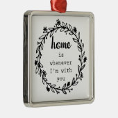 Thuis is wanneer ik bij je ben metalen ornament (Rechts)