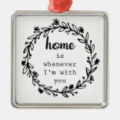 Thuis is wanneer ik bij je ben metalen ornament (Voorkant)
