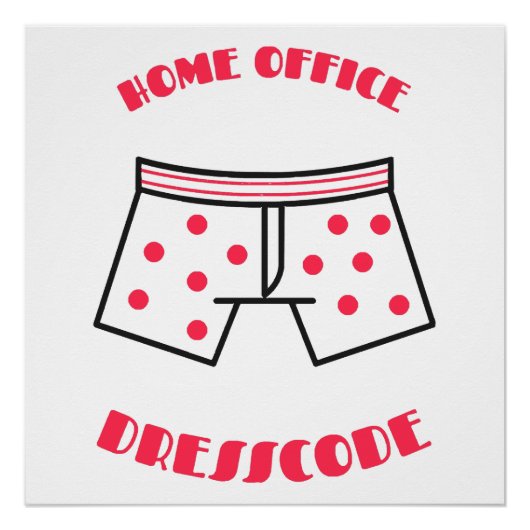 Thuis kledingscode perfect poster (Voorkant)