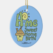 Thuis Lief Thuis Geboorte! -Huis en zon Keramisch Ornament (Rechts)
