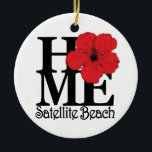 THUIS Satellite Beach Keramisch Ornament<br><div class="desc">Voor de liefde van thuis</div>