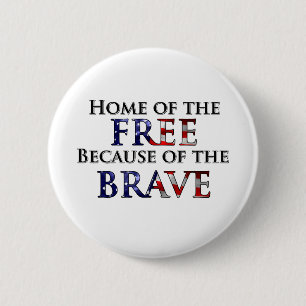 Thuis van de Vrije vanwege de Brave Ronde Button 5,7 Cm