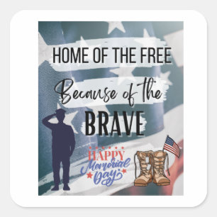 Thuis van de Vrijheid, vanwege de Brave! Vierkante Sticker