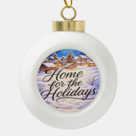 'Thuis voor de Feestdagen' Keramische Balornament Bal Ornament