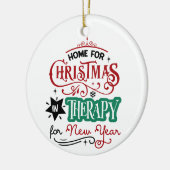 Thuis voor kerst en therapie | Funny Sarcastic Keramisch Ornament (Links)