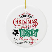 Thuis voor kerst en therapie | Funny Sarcastic Keramisch Ornament (Achterkant)