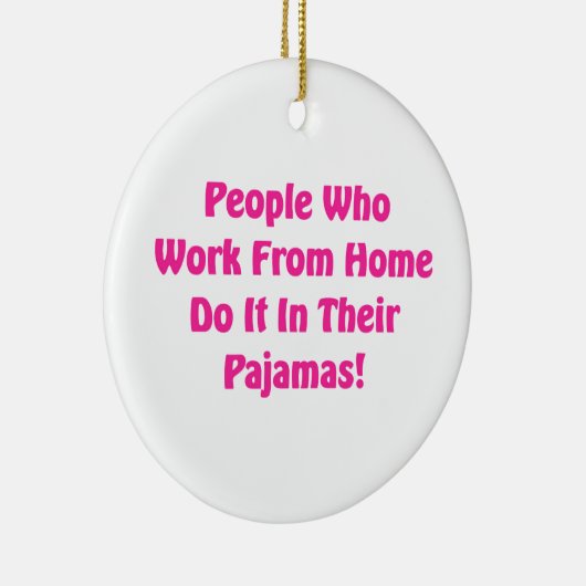 Thuis werken in je pyjama keramisch ornament (Rechts)