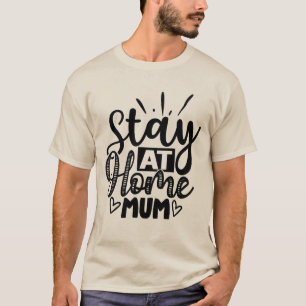 Thuisblijfmoeder T-shirt