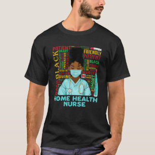 Thuisgezondheid Verpleegkundige Afrikaanse Amerika T-shirt