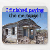 Thuishypotheek wordt uitbetaald muismat (Voorkant)