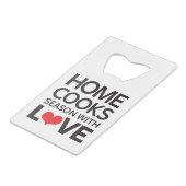Thuiskookseizoen met liefde creditkaart flessenopener (Voorkant Gekanteld)