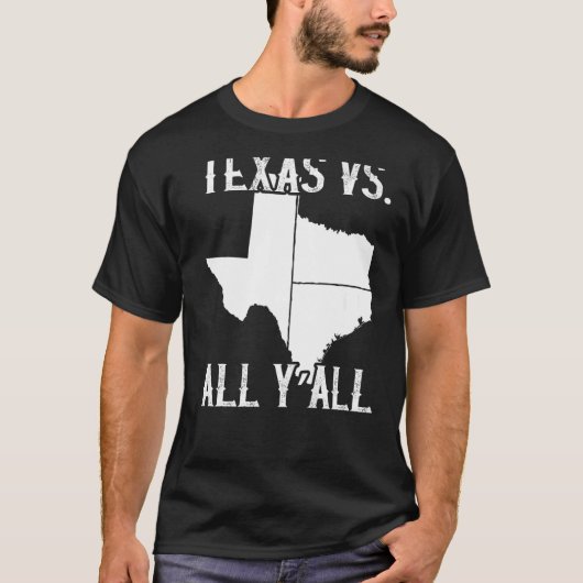 Thuisstaat Texas Pride Texas Vs All Y T-shirt (Voorkant)