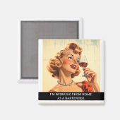 Thuiswerkende Barman Grappige Retro 50s Spreuk Magneet (Voorkant / Achterkant)