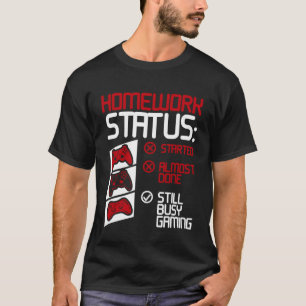 Thuiswerkstatus is nog steeds druk bij games t-shirt