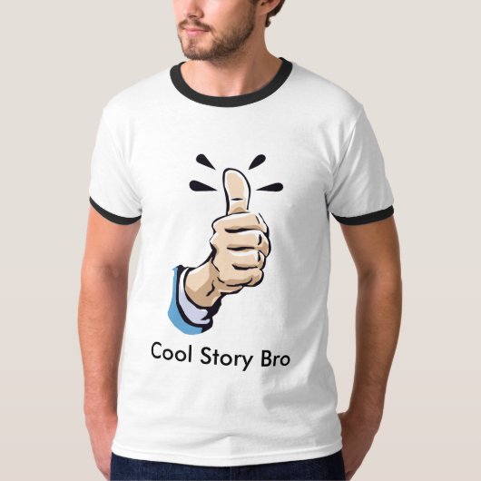 _ThumbsUp_ Cool Story Bro T-shirt (Voorkant)