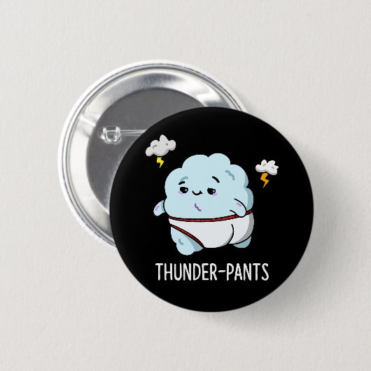 Thunderpants Funny Cloud Weather Pun Dark BG Ronde Button 5,7 Cm (Voorkant /achterkant)