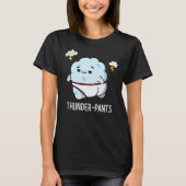 Thunderpants Funny Cloud Weather Pun Dark BG T-shirt (Voorkant)