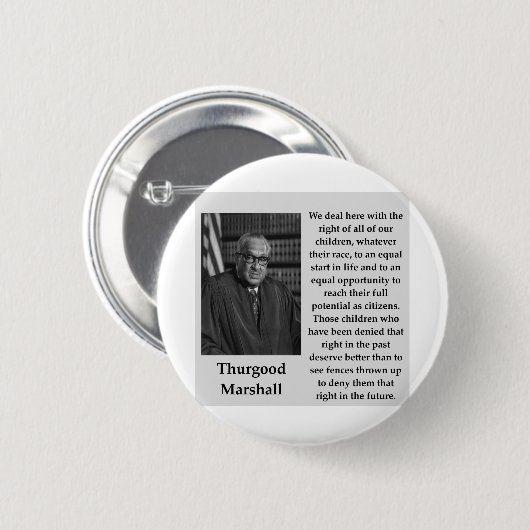 Thurgood Marshall quote Ronde Button 5,7 Cm (Voorkant /achterkant)