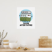 Thyme After Thyme Funny Herb Pun Poster (Keuken)