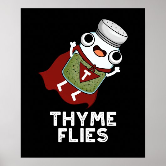 Thyme Flies Funny Herb Pun Dark BG Poster (Voorkant)