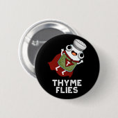 Thyme Flies Funny Herb Pun Dark BG Ronde Button 5,7 Cm (Voorkant /achterkant)