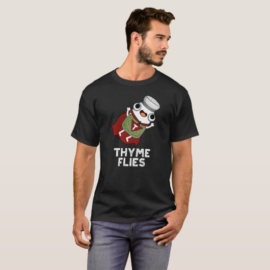 Thyme Flies Funny Herb Pun Dark BG T-shirt (Voorkant volledig)