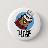Thyme Flies Funny Herb Pun Ronde Button 5,7 Cm (Voorkant)