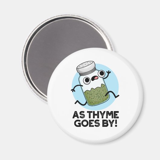 Thyme komt van Funny Herb Spice Pun Magneet (Voorkant / Achterkant)