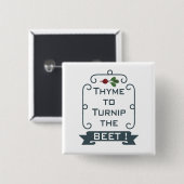 Thyme om de biet om te draaien | Vierkante Button (Voorkant /achterkant)
