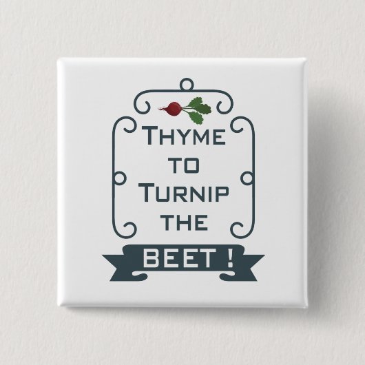 Thyme om de biet om te draaien | Vierkante Button (Voorkant)