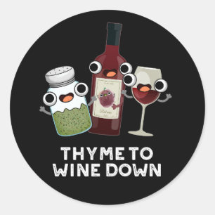 Thyme om Funny Chill Pun Dark BG te winnen Ronde Sticker