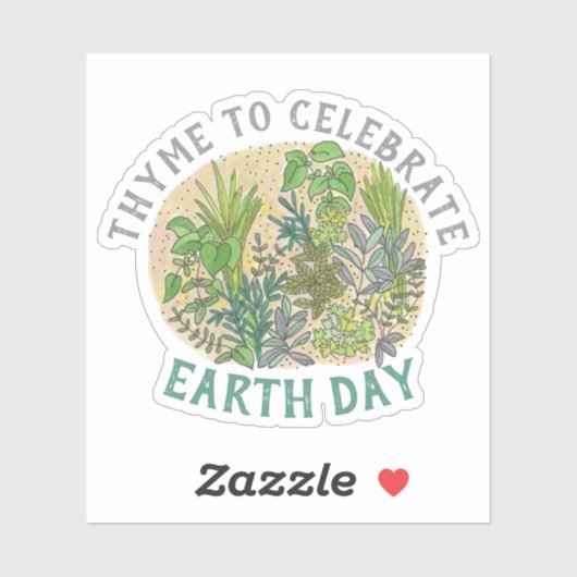 Thyme to Celebrate Earth Day Herb Garden Sticker (Vel)