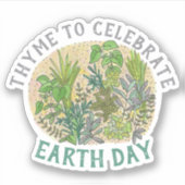 Thyme to Celebrate Earth Day Herb Garden Sticker (Voorkant)