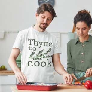 Thyme to Cook T-shirt