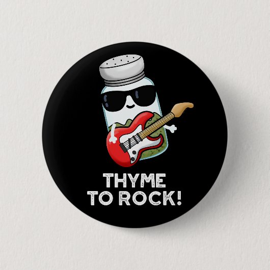 Thyme to Rock Funny Herb Pun Dark BG Ronde Button 5,7 Cm (Voorkant)