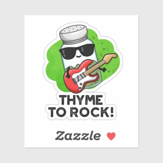Thyme to Rock Funny Herb Pun Sticker (Vel)
