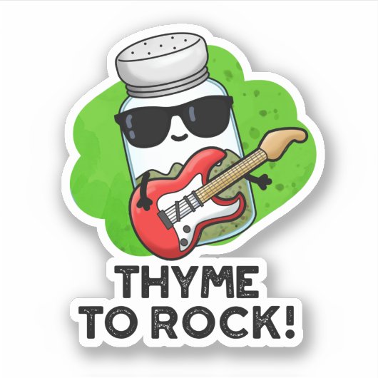 Thyme to Rock Funny Herb Pun Sticker (Voorkant)