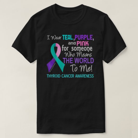 Thyroid Cancer T-Shirt For Someone Who Means World (Design voorkant)