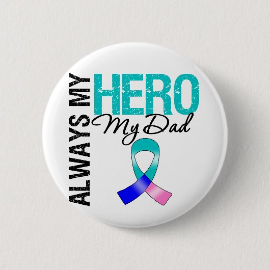 Thyroïde kanker ALTIJD MIJN HERO MIJN DAD Ronde Button 5,7 Cm (Voorkant)