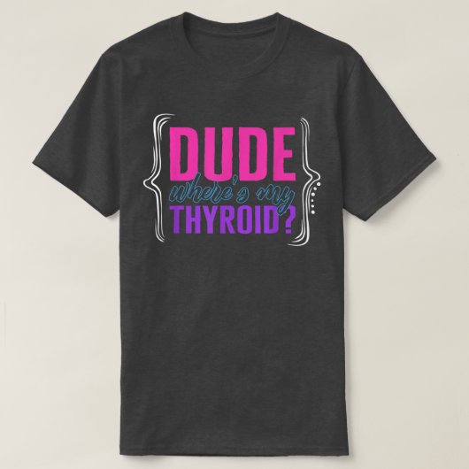 Thyroïde kanker Bewustheid Kerel waar mijn Thyroïd T-shirt (Design voorkant)