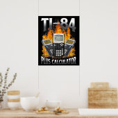 Ti-84 Plus Calculator Funny Math Teacher Poster (Keuken)